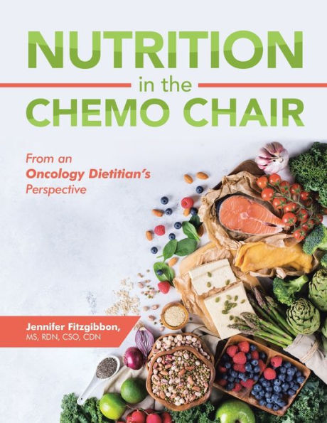 Nutrition the Chemo Chair: From an Oncology Dietitian's Perspective