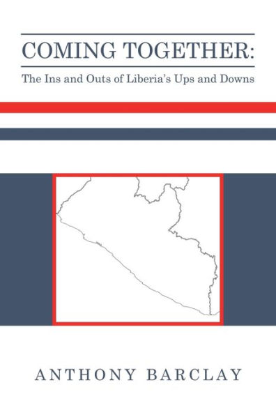 Coming Together: the Ins and Outs of Liberia's Ups Downs
