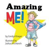 Title: Amazing Me!, Author: Carolyn Krieger