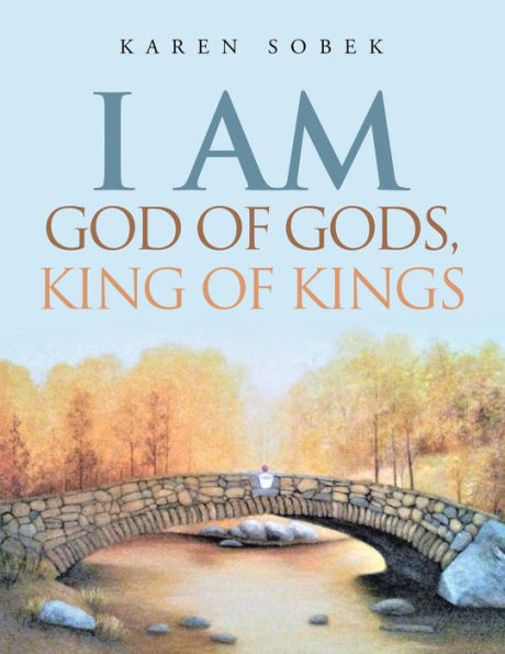I Am God of Gods, King Kings