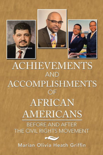 Achievements and Accomplishments of African Americans: Before After the Civil Rights Movement