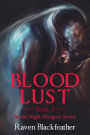 Blood Lust: Book 3