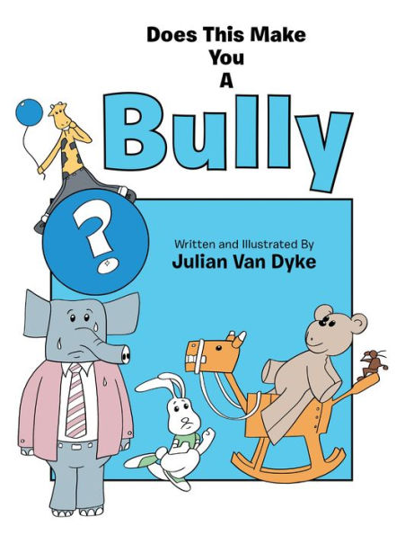 Does This Make You a Bully?