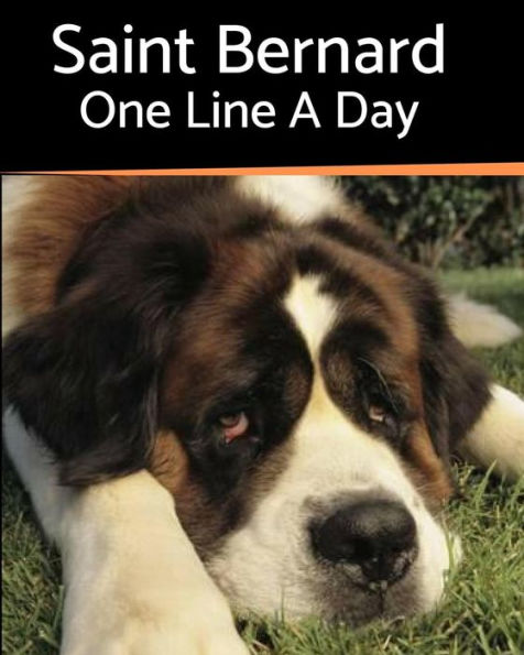 Saint Bernard - One Line a Day: A Three-Year Memory Book to Track Your Dog's Growth
