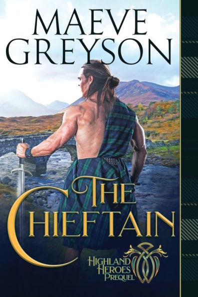 The Chieftain: A Highlander's Heart and Soul Novel