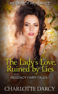 Title: The Ladies Love Ruined by Lies, Author: Charlotte Darcy