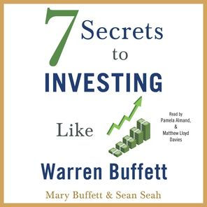 7 Secrets to Investing Like Warren Buffett: A Simple Guide for Beginners