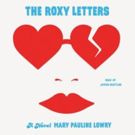 Title: The Roxy Letters, Author: Mary Pauline Lowry