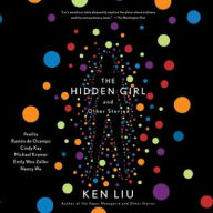 Title: The Hidden Girl and Other Stories, Author: Ken Liu