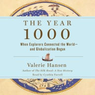 Title: The Year 1000: When Explorers Connected the World--and Globalization Began, Author: Valerie Hansen