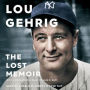 Lou Gehrig: The Lost Memoir