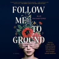 Title: Follow Me to Ground, Author: Sue Rainsford