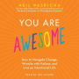 You Are Awesome: How to Navigate Change, Wrestle with Failure, and Live an Intentional Life