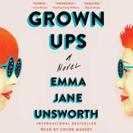 Title: Grown Ups, Author: Emma Jane Unsworth