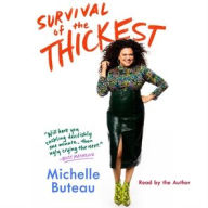 Title: Survival of the Thickest: Essays, Author: Michelle Buteau