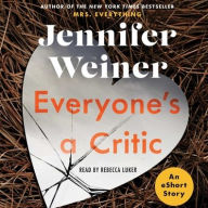 Title: Everyone's A Critic, Author: Jennifer Weiner