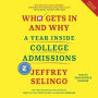 Who Gets In and Why: A Year Inside College Admissions