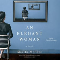 Title: An Elegant Woman, Author: Martha McPhee