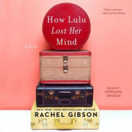 Title: How Lulu Lost Her Mind, Author: Rachel Gibson