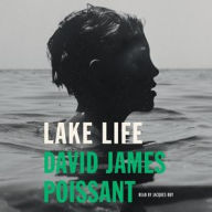 Title: Lake Life, Author: David James Poissant