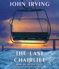 Title: The Last Chairlift, Author: John Irving