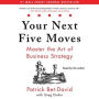 Your Next Five Moves: Master the Art of Business Strategy