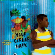 Title: Your Corner Dark, Author: Desmond Hall