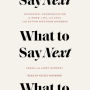 What to Say Next: Successful Communication in Work, Life, and Love-with Autism Spectrum Disorder