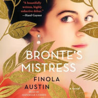 Title: Bronte's Mistress, Author: Finola Austin