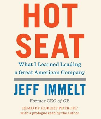 Hot Seat: What I Learned Leading a Great American Company