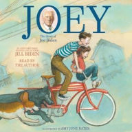 Title: Joey: The Story of Joe Biden, Author: Jill Biden