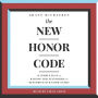 The New Honor Code: A Simple Plan for Raising Our Standards and Restoring Our Good Names