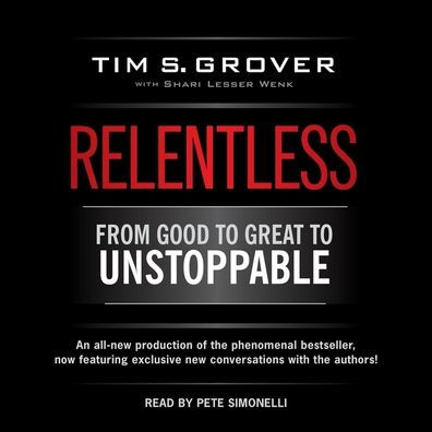 Relentless: From Good to Great to Unstoppable