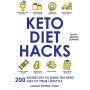 Keto Diet Hacks: 200 Shortcuts to Make the Keto Diet Fit Your Lifestyle