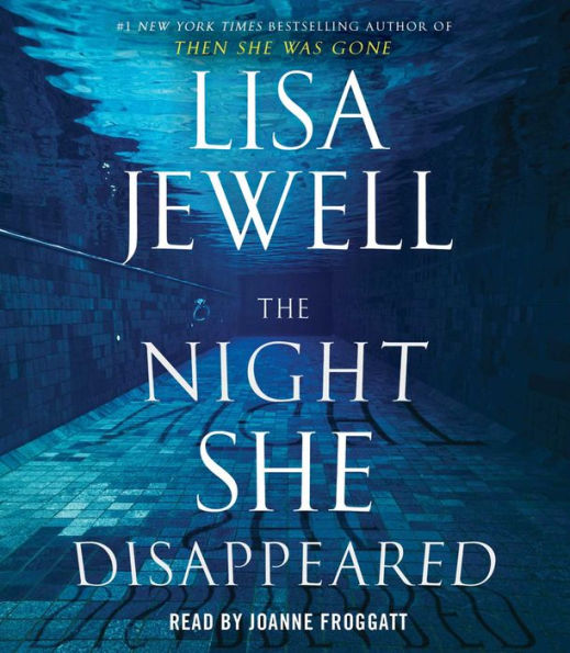 The Night She Disappeared: A Novel