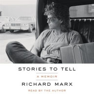 Title: Stories to Tell, Author: Richard Marx