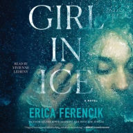 Title: Girl in Ice, Author: Erica Ferencik