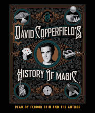 Title: David Copperfield's History of Magic, Author: David Copperfield