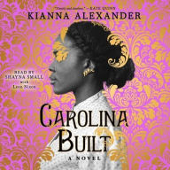 Title: Carolina Built, Author: Kianna Alexander