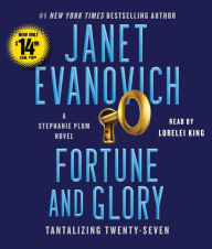 Title: Fortune and Glory: Tantalizing Twenty-Seven (Stephanie Plum Series #27), Author: Janet Evanovich