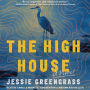 The High House: A Novel