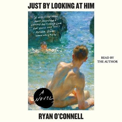 Just by Looking at Him: A Novel