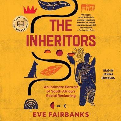 The Inheritors: An Intimate Portrait of South Africa's Racial Reckoning