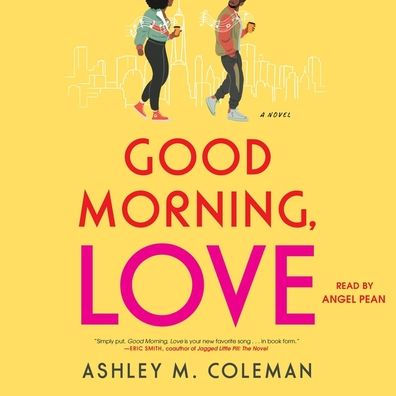 Good Morning, Love: A Novel