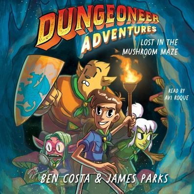 Dungeoneer Adventures 1: Lost in the Mushroom Maze