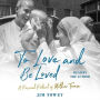 To Love and Be Loved: A Personal Portrait of Mother Teresa