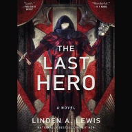 Title: The Last Hero, Author: Linden A. Lewis