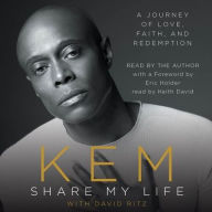 Title: Share My Life: A Journey of Love, Faith and Redemption, Author: Kem