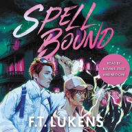 Title: Spell Bound, Author: F.T. Lukens