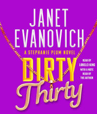 Title: Dirty Thirty (Stephanie Plum Series #30), Author: Janet Evanovich